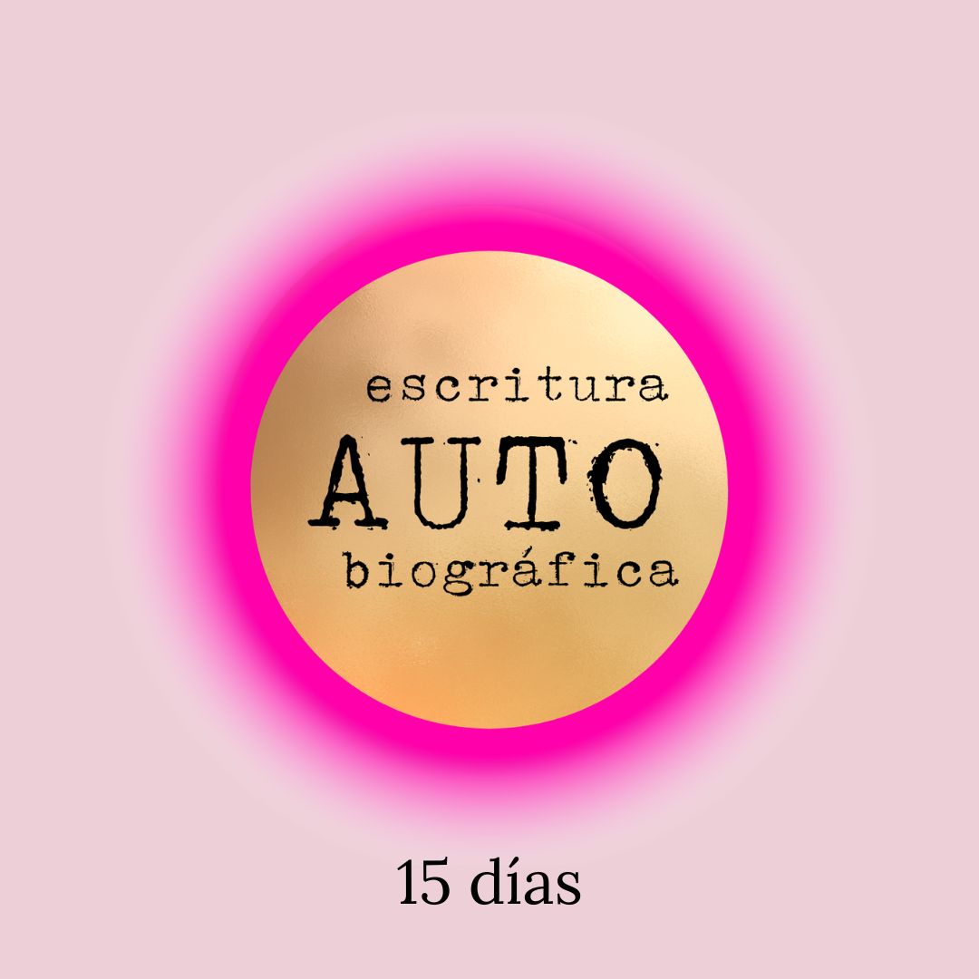 Taller de Escritura Autobiográfica (15 días)