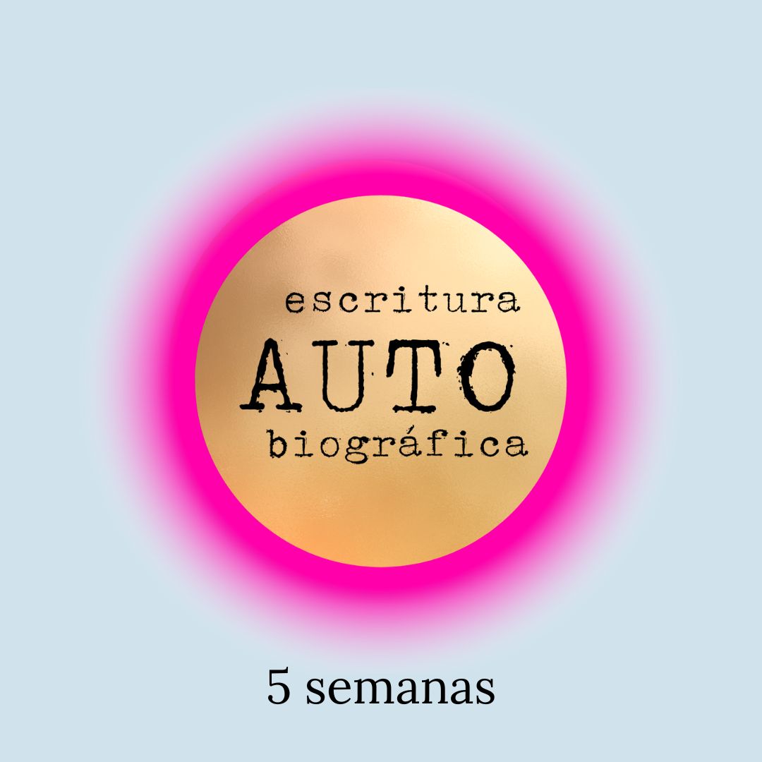 Taller de Escritura Autobiográfica (5 semanas)
